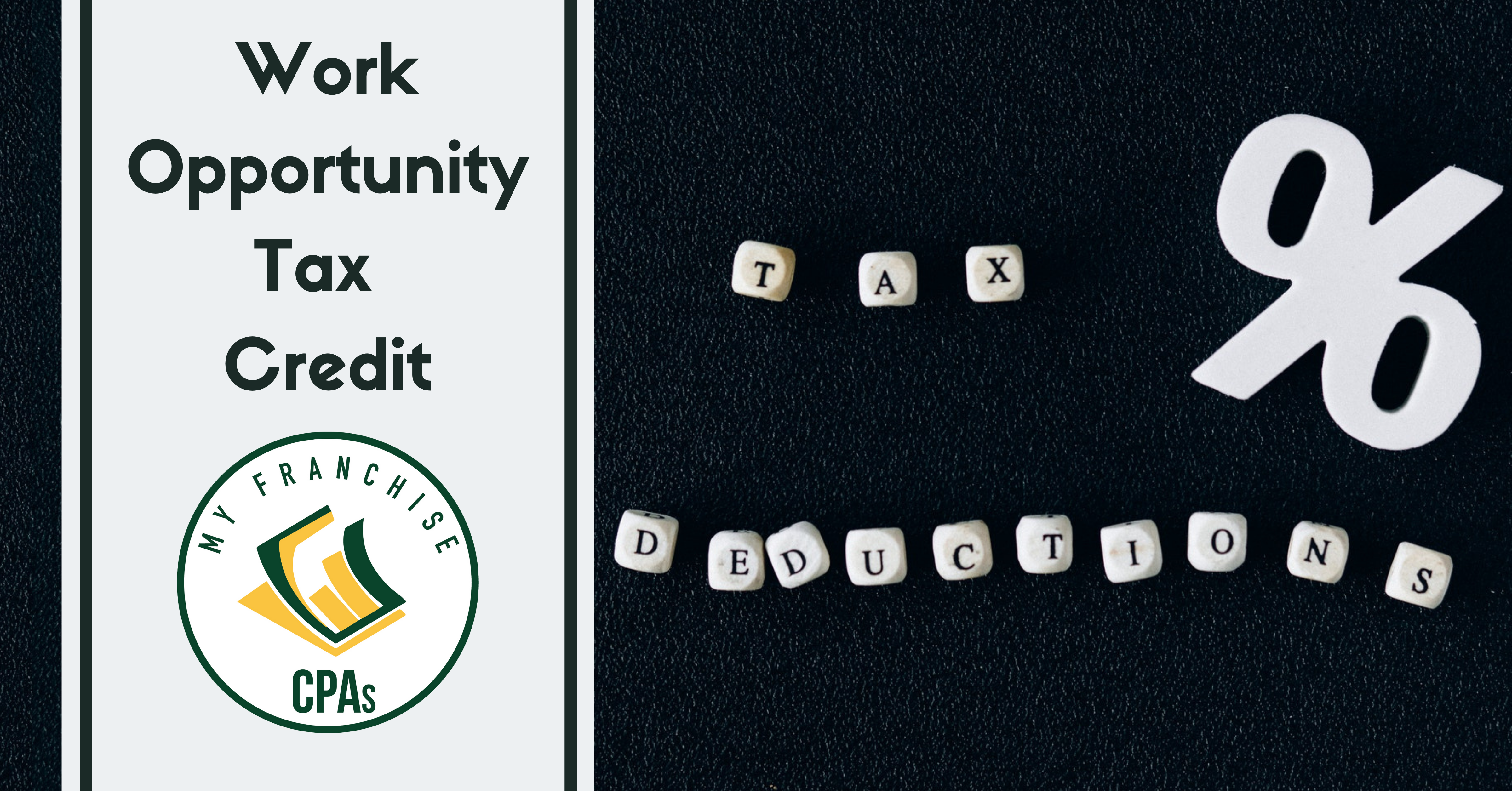 Work Opportunity Tax Credit Program, WOTC Tax Deduction, WOTC Franchise Accounting